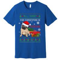 All I Want For Christmas Is Frenchie Ugly Christmas Sweater Gift Premium T-Shirt