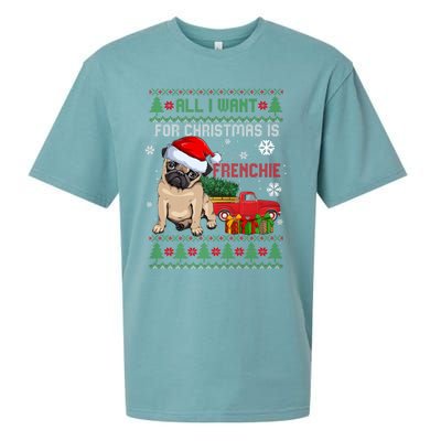 All I Want For Christmas Is Frenchie Ugly Christmas Sweater Gift Sueded Cloud Jersey T-Shirt