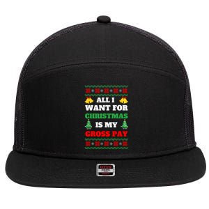 All I Want For Christmas Is My Gross Pay Funny Joke 7 Panel Mesh Trucker Snapback Hat