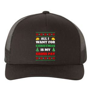 All I Want For Christmas Is My Gross Pay Funny Joke Yupoong Adult 5-Panel Trucker Hat