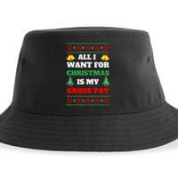 All I Want For Christmas Is My Gross Pay Funny Joke Sustainable Bucket Hat