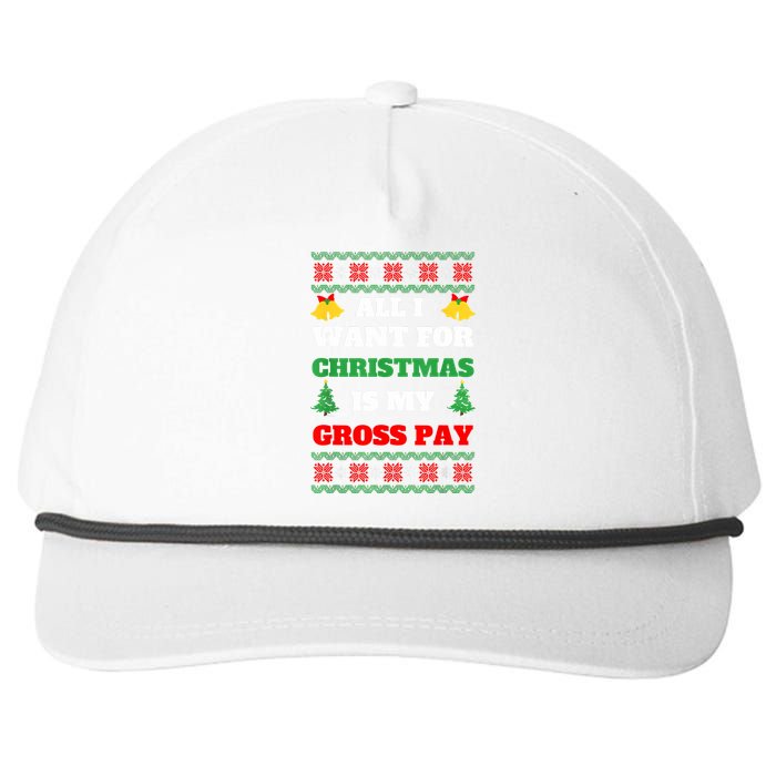 All I Want For Christmas Is My Gross Pay Funny Joke Snapback Five-Panel Rope Hat