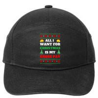 All I Want For Christmas Is My Gross Pay Funny Joke 7-Panel Snapback Hat