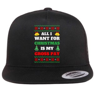 All I Want For Christmas Is My Gross Pay Funny Joke Flat Bill Trucker Hat