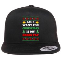 All I Want For Christmas Is My Gross Pay Funny Joke Flat Bill Trucker Hat