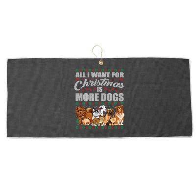 All I Want For Christmas Is More Dogs Ugly Xmas Sweater Gift Large Microfiber Waffle Golf Towel