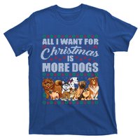 All I Want For Christmas Is More Dogs Ugly Xmas Sweater Gift T-Shirt