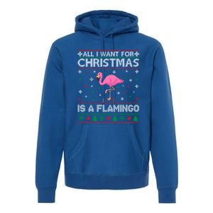 All I Want For Christmas Is A Flamingo Ugly Xmas Sweater Great Gift Premium Hoodie