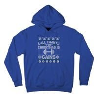 All I Want For Christmas Is Gain Fitness Ugly Sweater Gift Tall Hoodie