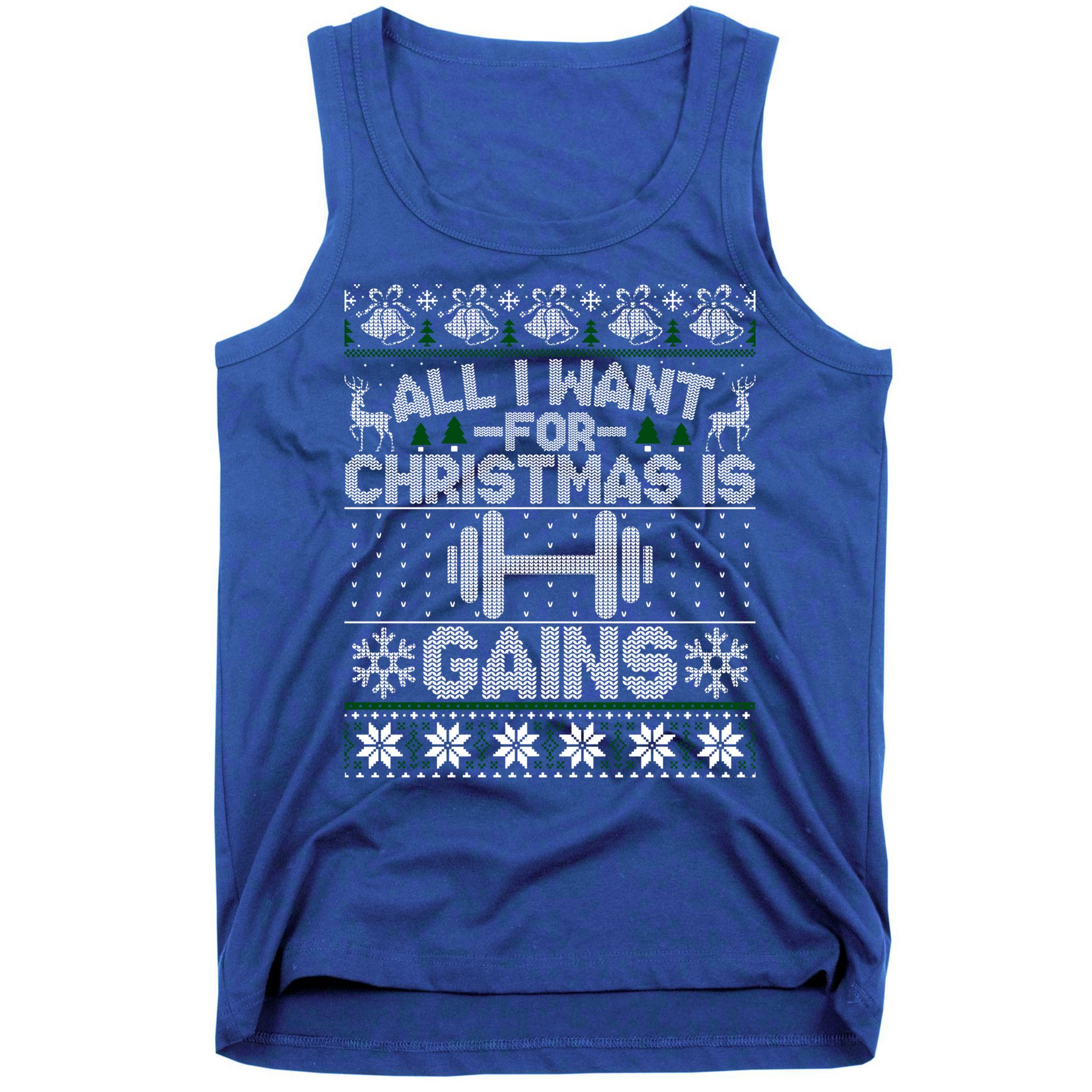 All I Want For Christmas Is Gain Fitness Ugly Sweater Gift Tank Top