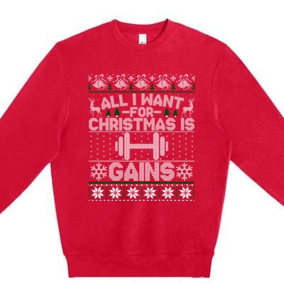 All I Want For Christmas Is Gain Fitness Ugly Sweater Gift Premium Crewneck Sweatshirt