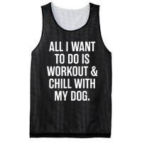 All I Want To Do Is Workout And Chill With My Dog Funny Gym Mesh Reversible Basketball Jersey Tank