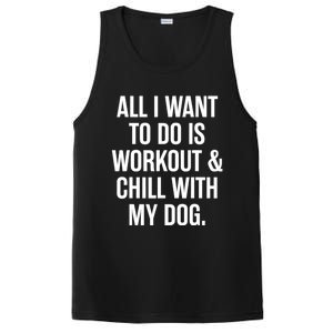 All I Want To Do Is Workout And Chill With My Dog Funny Gym PosiCharge Competitor Tank