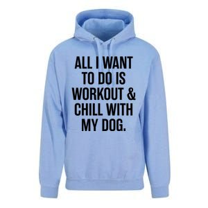 All I Want To Do Is Workout And Chill With My Dog Funny Gym Unisex Surf Hoodie