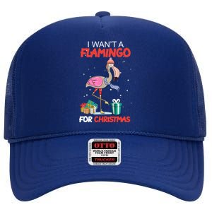 All I Want For Christmas Is A Flamingo Warm Weather Gift Funny Gift High Crown Mesh Back Trucker Hat