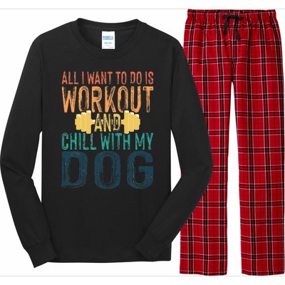 All I Want To Do Is Workout And Chill With My Dog Funny Gym Long Sleeve Pajama Set