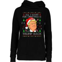 All I Want For Christmas Is Trump Back 2024 Ugly Sweater  Womens Funnel Neck Pullover Hood