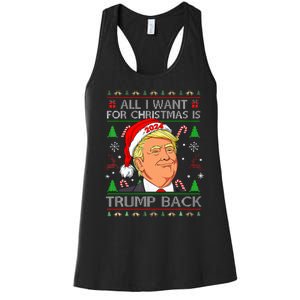 All I Want For Christmas Is Trump Back 2024 Ugly Sweater  Women's Racerback Tank