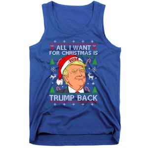 All I Want For Christmas Is Trump Back 2024 Ugly Sweater Gift Tank Top