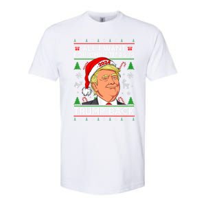 All I Want For Christmas Is Trump Back 2024 Ugly Sweater Gift Softstyle CVC T-Shirt