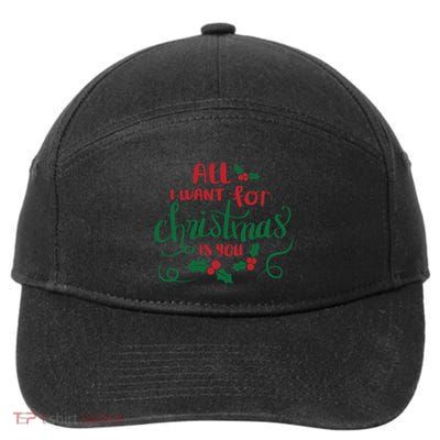 All I Want For Christmas Is You 7-Panel Snapback Hat