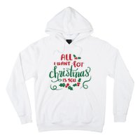 All I Want For Christmas Is You Hoodie