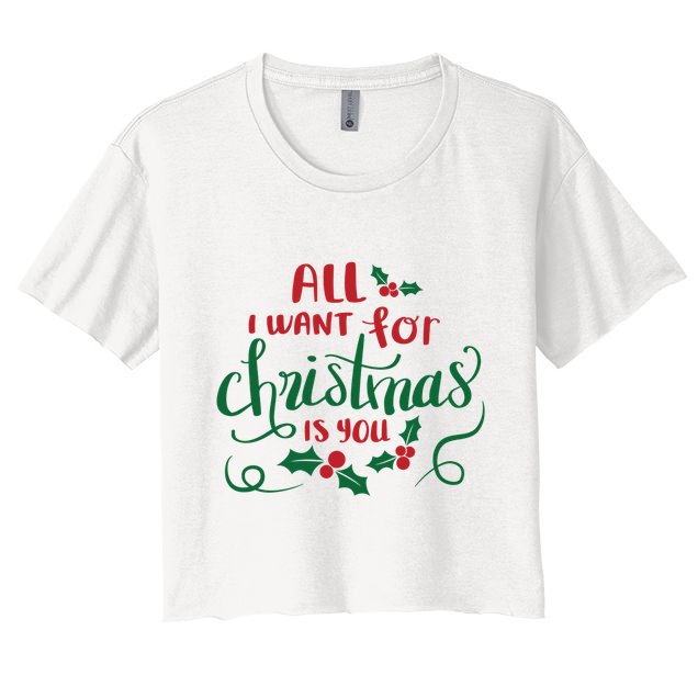 All I Want For Christmas Is You Crop Top