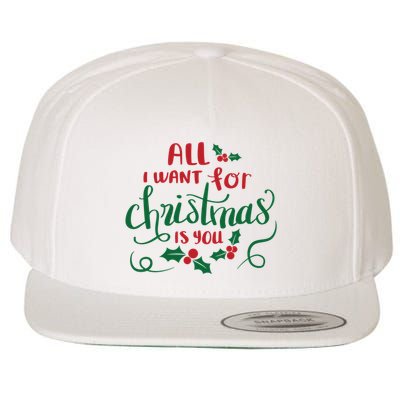 All I Want For Christmas Is You Wool Snapback Cap