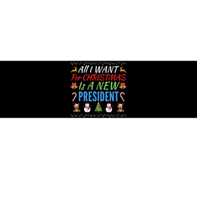 All I Want For Christmas Is A New President Fun Xmas Sweater Bumper Sticker