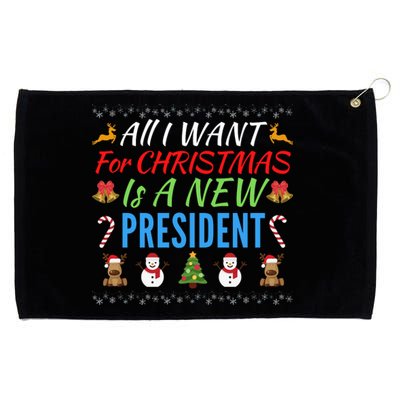 All I Want For Christmas Is A New President Fun Xmas Sweater Grommeted Golf Towel