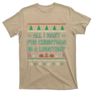 All I Want For Christmas Is A Lobotomy Ugly Christmas T-Shirt