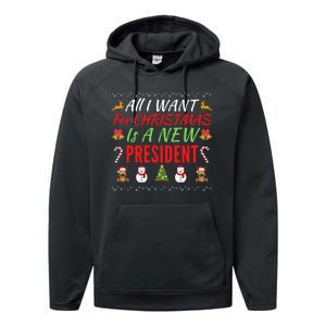 All I Want For Christmas Is A New President, Funny Xmas Sweater Performance Fleece Hoodie