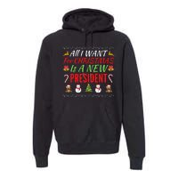 All I Want For Christmas Is A New President, Funny Xmas Sweater Premium Hoodie