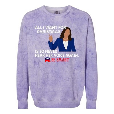 All I Want For Christmas Is To Never Hear Her Voice Again Colorblast Crewneck Sweatshirt