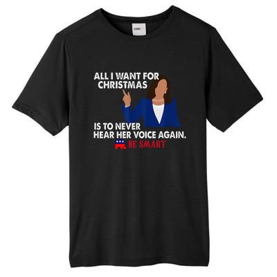 All I Want For Christmas Is To Never Hear Her Voice Again Tall Fusion ChromaSoft Performance T-Shirt