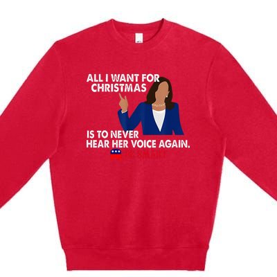 All I Want For Christmas Is To Never Hear Her Voice Again Premium Crewneck Sweatshirt