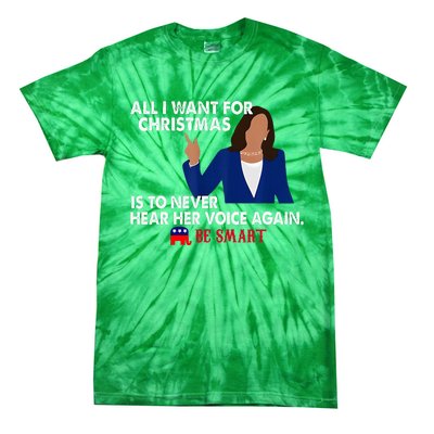 All I Want For Christmas Is To Never Hear Her Voice Again Tie-Dye T-Shirt