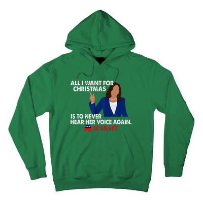 All I Want For Christmas Is To Never Hear Her Voice Again Tall Hoodie