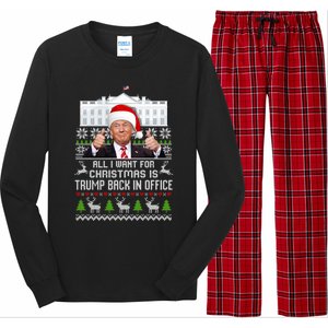 All I Want For Christmas Is Trump Back In Office Trump Xmas Meaningful Gift Long Sleeve Pajama Set