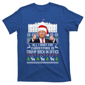 All I Want For Christmas Is Trump Back In Office Trump Xmas Meaningful Gift T-Shirt