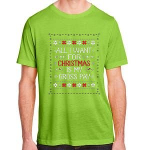 All I Want For Christmas Is My Gross Pay Joke Adult ChromaSoft Performance T-Shirt