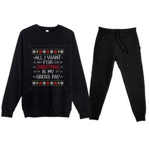 All I Want For Christmas Is My Gross Pay Joke Premium Crewneck Sweatsuit Set