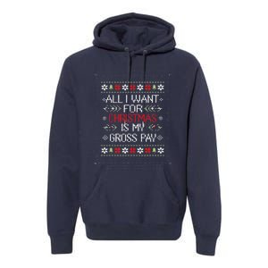 All I Want For Christmas Is My Gross Pay Joke Premium Hoodie