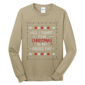 All I Want For Christmas Is My Gross Pay Joke Tall Long Sleeve T-Shirt