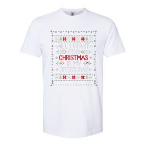 All I Want For Christmas Is My Gross Pay Joke Softstyle CVC T-Shirt