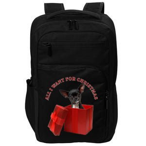 All I Want For Christmas Chihuahua Meaningful Gift Impact Tech Backpack