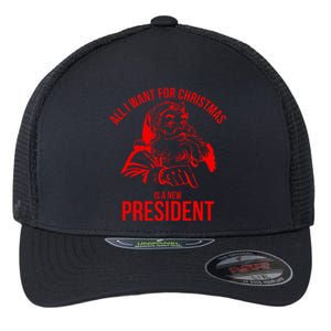 All I Want For Christmas Is A New President Funny  Flexfit Unipanel Trucker Cap