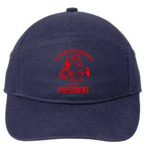 All I Want For Christmas Is A New President Funny  7-Panel Snapback Hat