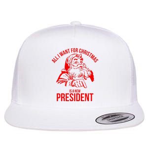 All I Want For Christmas Is A New President Funny  Flat Bill Trucker Hat