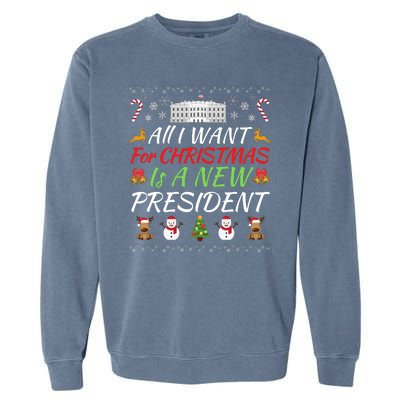 All I Want For Christmas Is A New President, Funny Christmas Sweater Garment-Dyed Sweatshirt